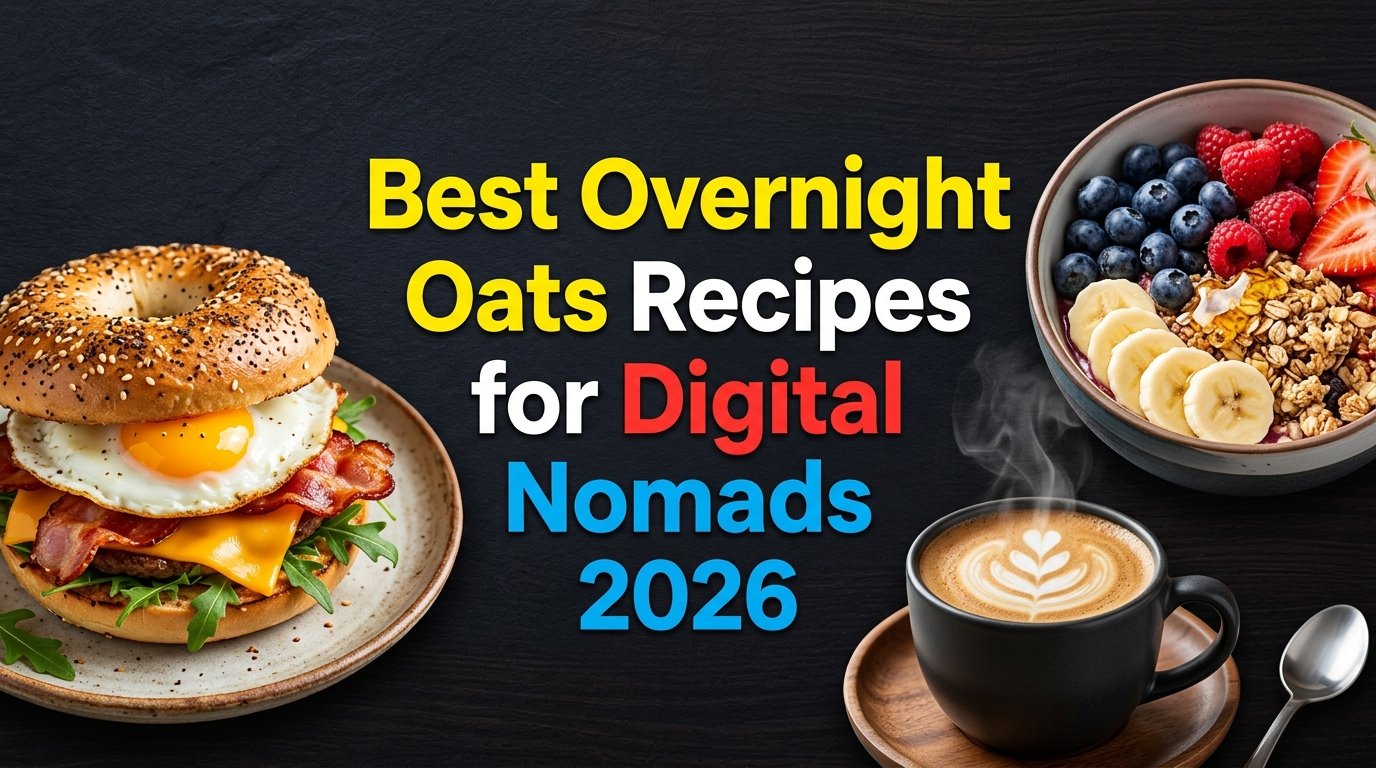 Best Overnight Oats Recipes for Digital Nomads 2026